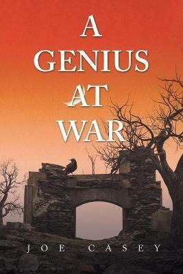 A Genius at War - Joe Casey - cover