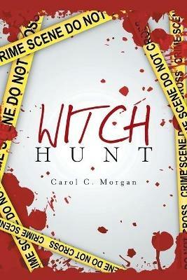 Witch Hunt - Carol C Morgan - cover