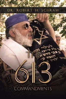 The 613 Commandments - Robert H Schram - cover
