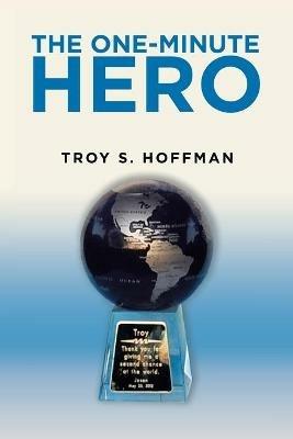 The One-Minute Hero - Troy S Hoffman - cover
