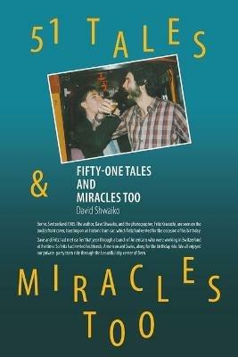 Fifty-One Tales and Miracles Too - David Shwaiko - cover