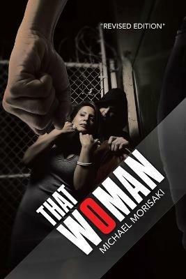 That Woman: Revised Edition - Michael Morisaki - cover