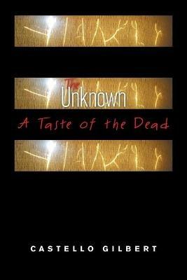 The Unknown: A Taste of the Dead - Castello Gilbert - cover