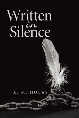Written in Silence - A M Holas - cover