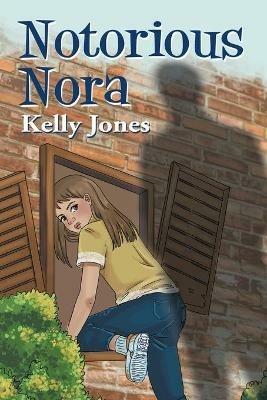 Notorious Nora - Kelly Jones - cover