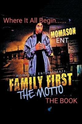 Family First: The Motto - Momason Wright - cover