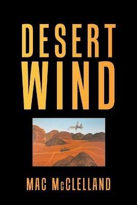 Desert Wind - Mac McClelland - cover