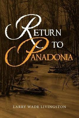Return to Panadonia - Larry Wade Livingston - cover