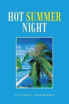 Hot Summer Night - Tiffany Hayward - cover