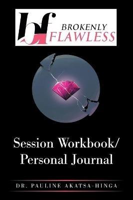 Session Workbook/Personal Journal - Pauline Akatsa-Hinga - cover
