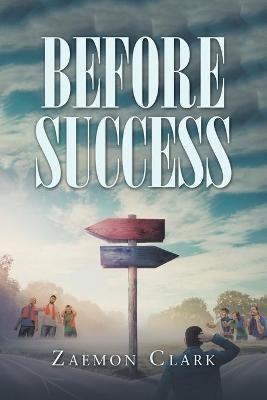 Before Success - Zaemon Clark - cover