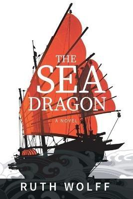 The Sea Dragon - Ruth Wolff - cover