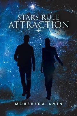 Stars Rule Attraction - Morsheda Amin - cover