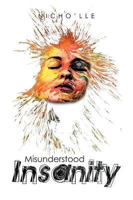 Misunderstood Insanity - Nicho'lle - cover