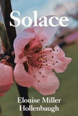 Solace - Elouise Miller Hollenbaugh - cover