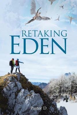 Retaking Eden - Pastor D - cover