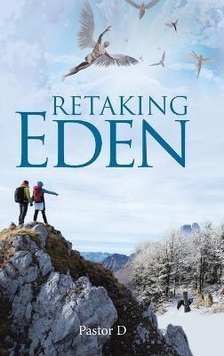 Retaking Eden - Pastor D - cover