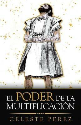 El Poder De La Multiplicacion - Celeste Perez - cover
