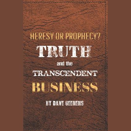 Truth and the Transcendent Business