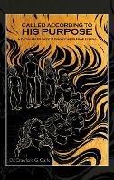 Called According to His Purpose: A Journey into the World of Parenting Special Needs Children - Crawford G Clark - cover