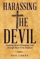Harassing the Devil