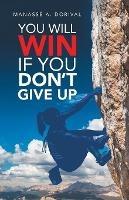 You Will Win If You Don't Give Up - Manasse A Dorival - cover