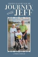 Lessons Learned on My Journey with Jeff - Linda Farris - cover