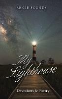 My Lighthouse: Devotions & Poetry - Renee Pounds - cover