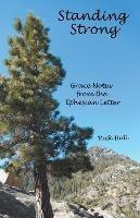 Standing Strong: Grace Notes from the Ephesian Letter - Rick Hull - cover