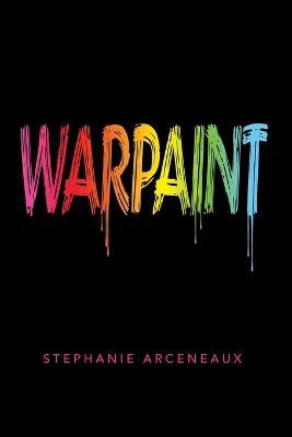 Warpaint - Stephanie Arceneaux - cover