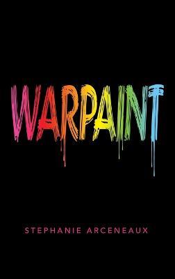 Warpaint - Stephanie Arceneaux - cover