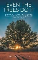 Even The Trees Do It - Yvonne Davis-Weir - cover