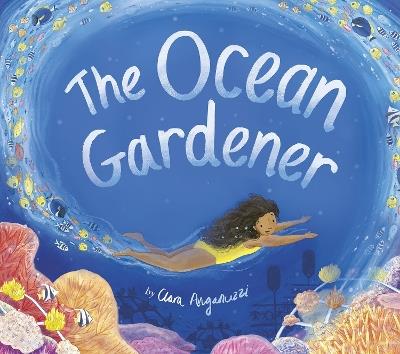 The Ocean Gardener  - Clara Anganuzzi - cover