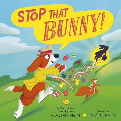 Stop That Bunny! - Alastair Heim - cover