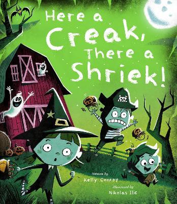 Here a Creak, There a Shriek! - Kelly Conroy - cover
