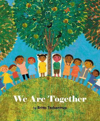We Are Together - Britta Teckentrup - cover