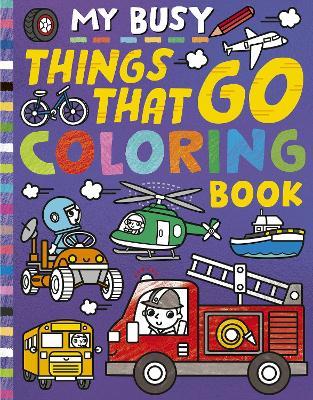 My Busy Things That Go Coloring Book - Tiger Tales - cover
