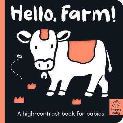 Hello Farm!: A high-contrast book for babies - Amelia Hepworth - cover