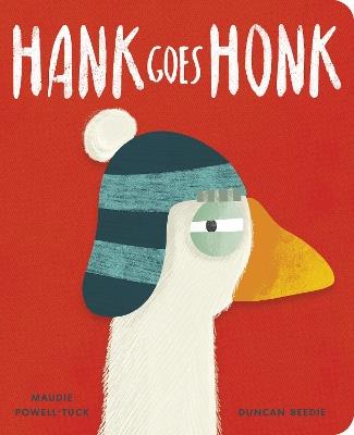Hank Goes Honk - Maudie Powell-Tuck - cover