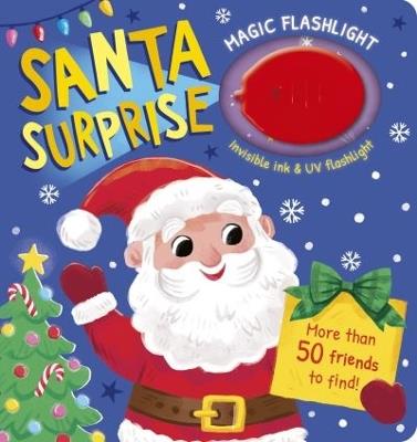 Magic Flashlight: Santa Surprise: With invisible ink and UV flashlight - Dee Costello - cover