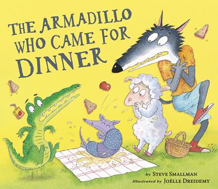 The Armadillo Who Came for Dinner - Steve Smallman,Joelle Dreidemy - ebook