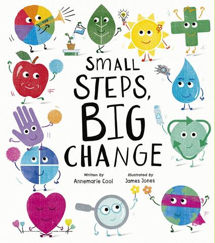 Small Steps, Big Change - Annemarie Cool,James Jones - ebook