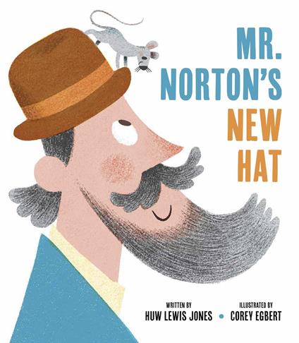 Mister Norton's New Hat - Huw Lewis-Jones,Corey Egbert - ebook
