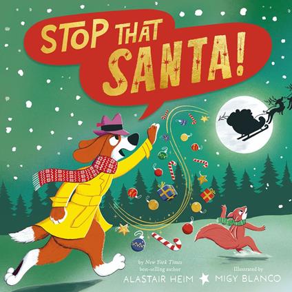 Stop That Santa! - Alastair Heim,Migy Blanco - ebook