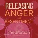 Releasing Anger and Resentment Meditation