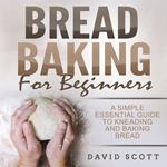 Bread Baking for Beginners