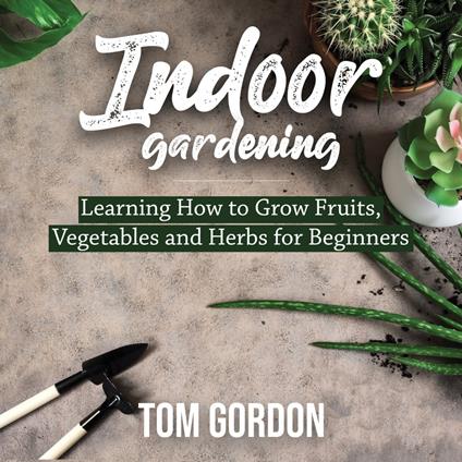 Indoor Gardening