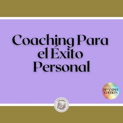 Coaching Para el Éxito Personal