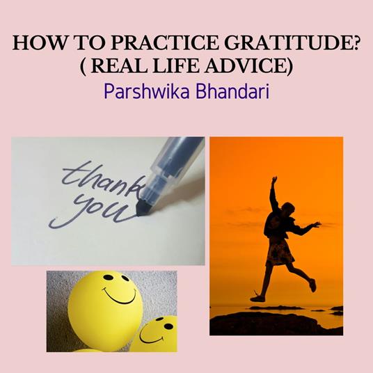 how to practice gratitude in your daily life