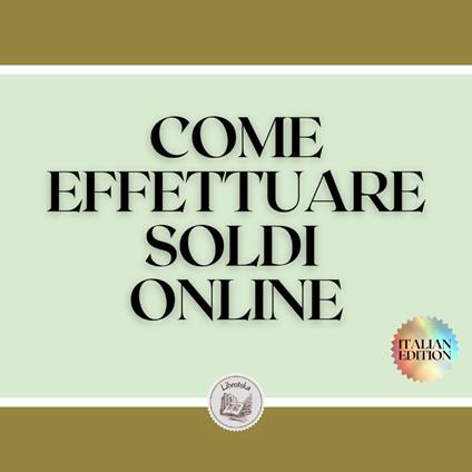 COME EFFETTUARE SOLDI ONLINE